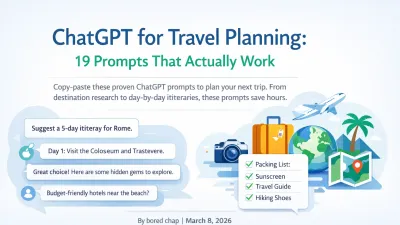 ChatGPT for Travel Planning: 19 Prompts That Actually Work